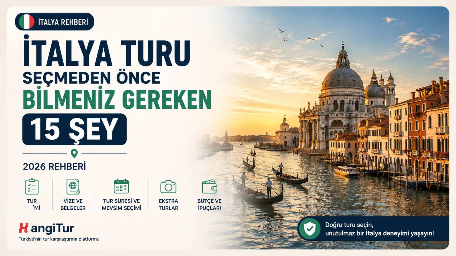 İtalya Turu Seçmeden Önce Bilmeniz Gereken 15 Şey (2026 Rehberi)